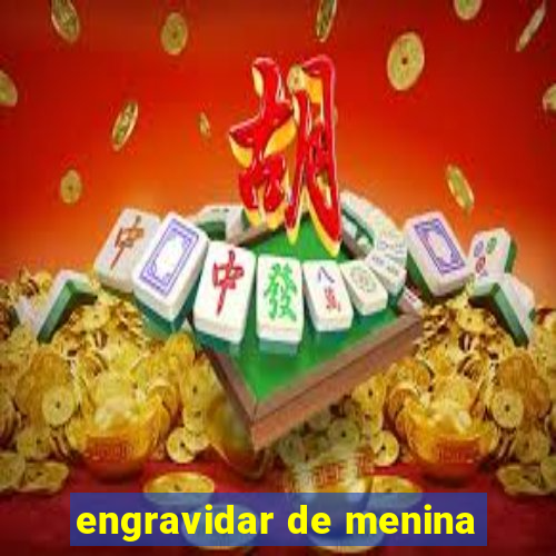 engravidar de menina